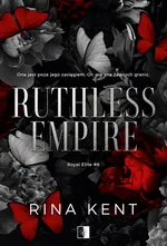 Royal Elite Tom 6 Ruthless Empire - Rina Kent
