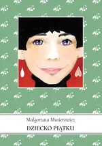 Dziecko piątku - Małgorzata Musierowicz