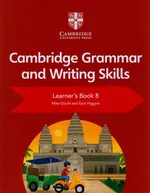 Cambridge Grammar and Writing Skills Learner's Book 8 - Mike Gould