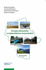 Energia odnawialna w województwie mazowieckim - Bartłomiej Igliński