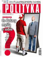 Polityka nr 31/2017 - Opracowanie zbiorowe