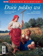 Pomocnik Historyczny. Dzieje polskiej wsi 2/2024 - Opracowanie zbiorowe