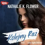 Kolejny raz - Nathalie K. Flower