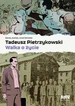 Tadeusz Pietrzykowski - walka o życie - Maciej Jasiński