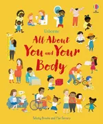 All About You and Your Body - Felicity Brooks