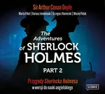 The Adventures of Sherlock Holmes. Part 2. Przygody Sherlocka Holmesa w wersji do nauki angielskiego - Arthur Conan Doyle