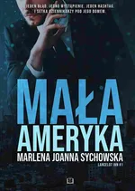 Mała Ameryka - Marlena Joanna Sychowska