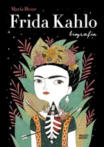 Frida Kahlo Biografia - Maria Hesse