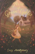 Anne of Green Gables - Lucy Montgomery