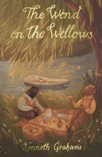 Wind in the Willows - Kenneth Grahame