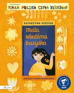 Mała wiedźma Bazylka. Cała Polska czyta dzieciom - Katarzyna Szestak