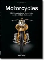 Motorcycles. 40th Ed. - Charlotte Fiell
