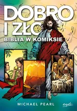 Dobro i zło Biblia w komiksie - Michael Pearl