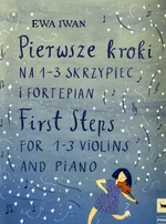 Pierwsze kroki na 1-3 skrzypiec i fortepian - Ewa Iwan