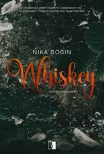 Seria bursztynowa T.1 Whiskey - Bogin Nika