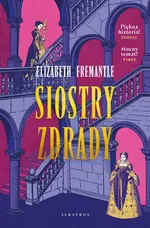 SIOSTRY ZDRADY - Elizabeth Fremantle