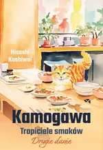 Kamogawa Tropiciele smaków Drugie danie - Hisashi Kashiwai