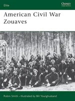American Civil War Zouaves - Robin Smith