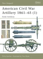 American Civil War Artillery 1861-65 (1) - Philip Katcher