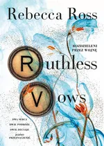 Ruthless Vows. Rozdzieleni przez wojnę - Rebecca Ross