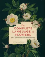 The Complete Language of Flowers - Dietz S. Theresa
