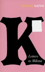 Letters to Milena - Franz Kafka