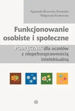 Funkcjonowanie osobiste i społeczne Podręcznik - Agnieszka Borowska-Kociemba