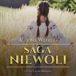 Saga niewoli - Aldona Wleklak