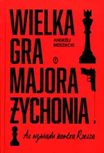 Wielka gra majora Żychonia - Andrzej Brzeziecki