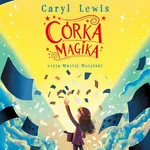 Córka magika - Caryl Lewis