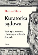 Kuratorka sądowa - Hanna Flara
