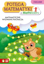 Potęga matematyki z MathRiders. Matematyczne wyzwanie Puchacza - Katarzyna Głowacka-Bartoń