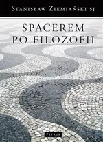 Spacerem po filozofii - Stanisław Ziemiański (SJ)