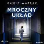 Mroczny układ - Dawid Waszak