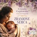 Zranione serca - Urszula Gajdowska