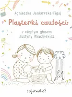 Plasterki czułości - Agnieszka Jankowska-Figaj