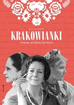 Krakowianki Twarze polskiej herstorii - Alicja Zioło