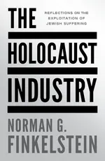 The Holocaust Industry - Finkelstein Norman G.