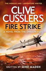 Clive Cussler's Fire Strike - Mike Maden