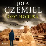 Oko Horusa - Jola Czemiel