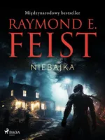 Niebajka - Raymond E Feist
