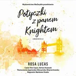 Potyczki z panem Knightem - Rosa Lucas