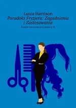 Paradoks Fryzjera: Zagadnienia i Zastosowania - Luiza Harrison