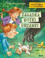 Ignacy i Mela na tropie złodzieja Zagadka kotki Grzanki - Zofia Staniszewska