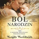 Ból narodzin - Weronika Wierzchowska