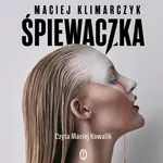 Śpiewaczka - Maciej Klimarczyk