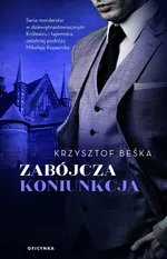 Zabójcza koniunkcja - Krzysztof Beśka