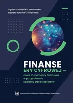 Finanse ery cyfrowej –nowe instrumenty finansowe w pozyskiwaniu kapitału - Agnieszka Wójcik-Czerniawska