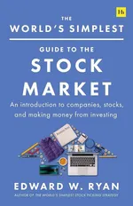 The World's Simplest Guide to the Stock Market - Ryan Edward W.