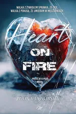 Heart on fire - Iwona Jaworska